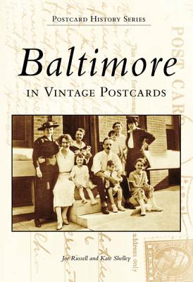 Baltimore Vintage Postcards - Russell, Joe, and Shelley, Kate