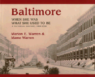 Baltimore: When She Was What She Used to Be, 1850-1930