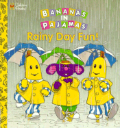 Bananas in Pajamas: Rainy Day Fun