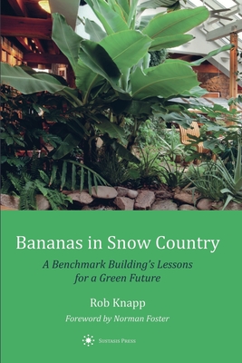 Bananas in Snow Country - Knapp, Rob, and Foster, Norman