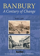 Banbury: A Century of Change