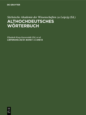 Band 1: A Und B - Karg-Gasterst?dt, Elisabeth (Editor), and Frings, Theodor (Editor)