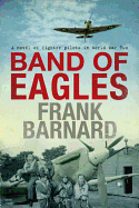 Band of Eagles: A thrilling tale of fighter pilots in World War Two