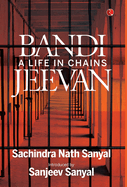 Bandi Jeevan: A Life in Chains