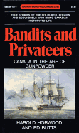 Bandits and Privateers: Canada in the Age of Gunpowder