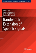 Bandwidth Extension of Speech Signals