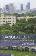 Bangladesh: Politics, Economy and Civil Society