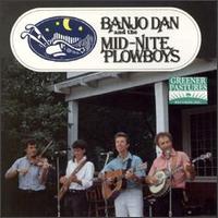 Banjo Dan and the Mid-Nite Plowboys - Banjo Dan & the Mid-Nite Plowboys