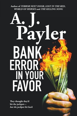 Bank Error in Your Favor - Payler, A J