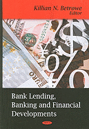 Bank Lending, Banking and Financial Developments