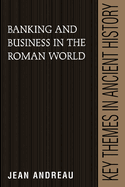 Banking and Business in the Roman World