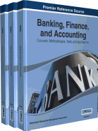 Banking, Finance, and Accounting: Concepts, Methodologies, Tools, and Applications