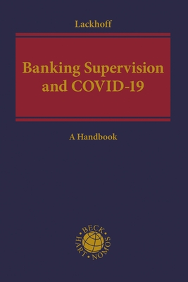 Banking Supervision and Covid-19: A Handbook - Lackhoff, Klaus (Editor)