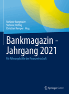 Bankmagazin - Jahrgang 2021: Fur Fuhrungskrafte der Finanzwirtschaft