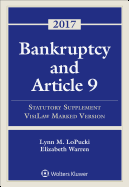 Bankruptcy and Article 9: 2017 Statutory Supplement, Visilaw Marked Version