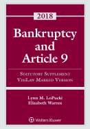 Bankruptcy and Article 9: 2018 Statutory Supplement, Visilaw Marked Version