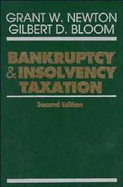 Bankruptcy and Insolvency Taxation - Newton, Grant W, and Bloom, Gilbert D