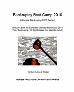 Bankruptcy Boot Camp 2010: (Ultimate Bankruptcy 2010 plus 10 Mistakes Combined)