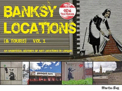 Banksy Locations (& Tours): An Unofficial History of Art Locations in London