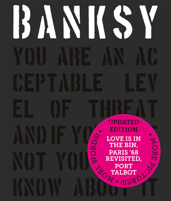 Banksy You Are an Acceptable Level of Threat and if You Were Not You Would Know About It - Potter, Patrick, and Shove, Gary (Editor)