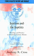 Baptism and the Baptists: Theology and Practice in Twentieth-Century Britain