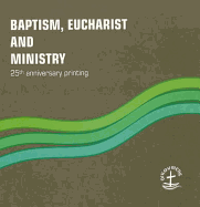 Baptism, Eucharist and Ministry, 111: Paper #111