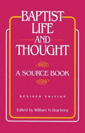 Baptist Life and Thought: A Source Book