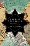 Baptist Preaching: A Global Anthology