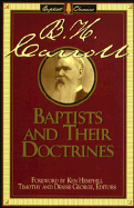 Baptists and Their Doctrines: Library of Baptist Classics