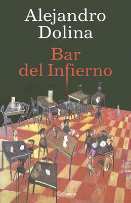 Bar del Infierno - Dolina, Alejandro