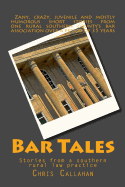 Bar Tales: Stories from a southern rural law practice