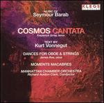 Barab: Cosmos Cantata - Frederick Urrey (tenor); James Roe (oboe); Manhattan Chamber Orchestra (chamber ensemble); Margaret Astrup (soprano);...