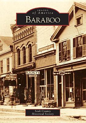 Baraboo - Sauk County Historical Society