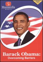 Barack Obama: Overcoming Barriers - 