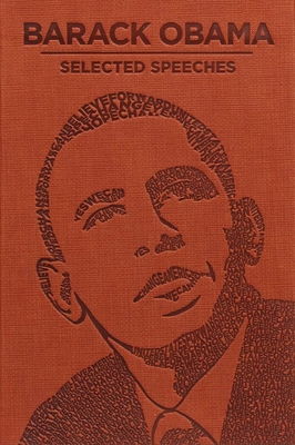 Barack Obama Selected Speeches - Obama, Barack, and Mondschein, Ken (Introduction by)