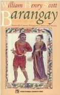 Barangay: Sixteenth-Century Philippine Culture and Society (Adm) - Scott, William Henry