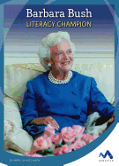 Barbara Bush: Literacy Champion