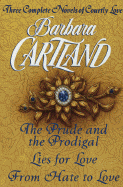 Barbara Cartland: Three Complete Novels: Courtly Love
