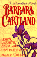 Barbara Cartland: Three Complete Novels - Cartland, Barbara