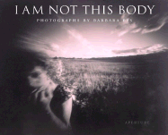 Barbara Ess: I Am Not This Body