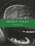 Barbara Kruger: Money Talks