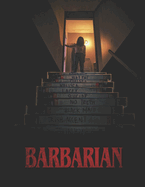Barbarian: The Screenplay