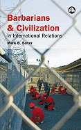 Barbarians and Civilization in International Relations