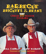 Barbecue Biscuits & Beans: Chuck Wagon Cooking