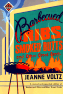 Barbecued Ribs, Smoked Butts, and Other Great Feeds: Kca-Pbk - Voltz, Jeanne