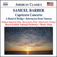 Barber: Capricorn Concerto; A Hand of Bridge; Intermezzo from Vanessa - John Gracie (trumpet); Karen Jones (flute); Lesley Craigie (soprano); Louise Winter (mezzo-soprano);...