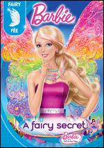 Barbie: A Fairy Secret - William Lau