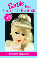 Barbie Doll Collector's Handbook - Hobby House Press