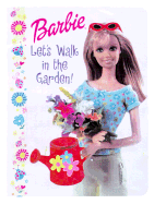 Barbie Let's Walk in the Garden!