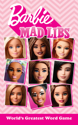 Barbie Mad Libs: World's Greatest Word Game - Wasserman, Stacy, and Mad Libs